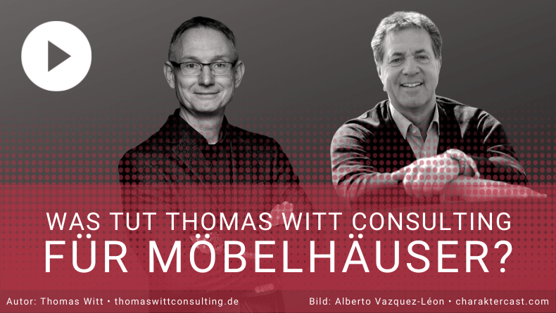 Was tut Thomas Witt Consulting für Möbelhäuser